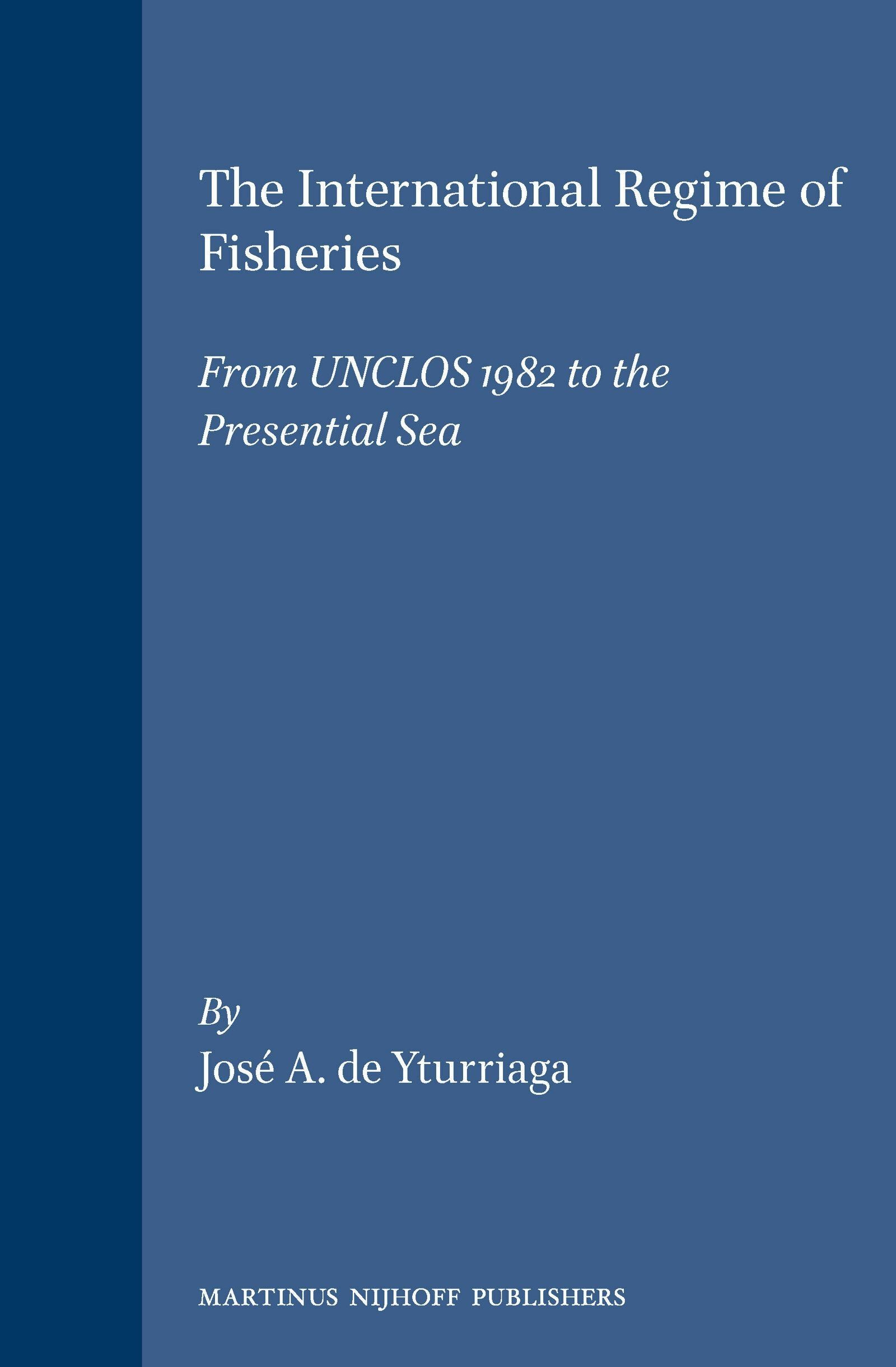 Book cover image for The International Regime of Fisheries ISBN: 9789041103659
